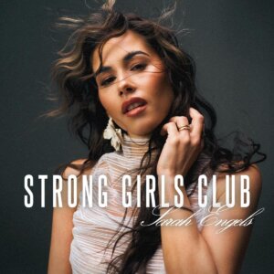 Sarah Engels - "Strong Girls Club" (Album - Ariola Local/Sony Music Entertainment Germany)