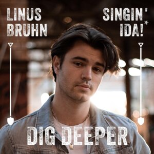 Linus Bruhn x Singin' IDA! - "Dig Deeper" (Single - Singin‘ IDA!/The Orchard // © Singin' IDA! / Foto: Robert Möller / flinte&korn )