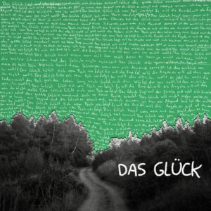 Die weiteren Aussichten - "Das Glück" (Single - popup-records)