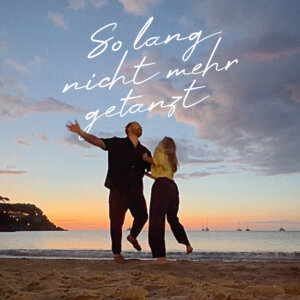 Florian Künstler - "So Lang Nicht Mehr Getanzt" (Single - Electrola/Universal Music)