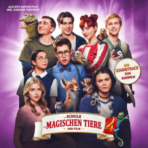 Various Artists - "Die Schule Der Magischen Tiere 4“ (Soundtrack - Karussell/Universal Music)