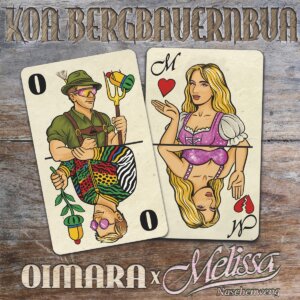 Oimara x Melissa Naschenweng - "Koa Bergbauernbua" (Single - stereopolrecords/ZEITGEIST/Virgin Records)