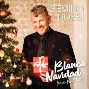 Semino Rossi - "Blanca Navidad - Weiße Weihnacht" (Album - Ariola/Sony Music)