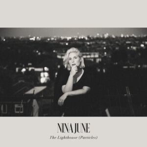 Nina June - "The Lighthouse (Particles)" (Single - Red Ribbon Music)