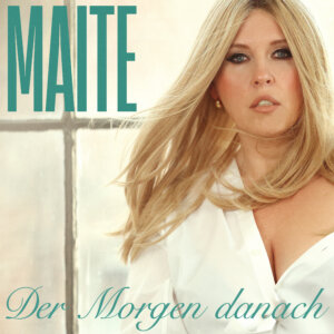 Maite Kelly - "Der Morgen Danach" (Single - Electrola/Universal Music)