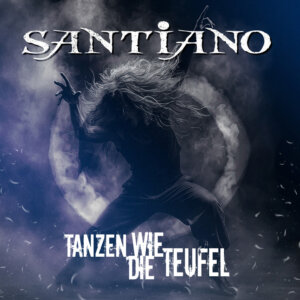 Santiano - "Tanzen Wie Die Teufel" (Single - Electrola/Universal Music)