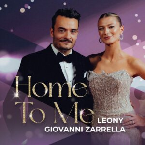 Leony x Giovanni Zarrella - "Home To Me" (Single - Warner Music Central Europe)