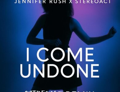 Jennifer Rush x Stereoact – „I Come Undone (Stereoact Remix)“ (Single + Audio Video)