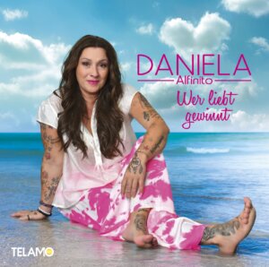 Daniela Alfinito - "Wer Liebt Gewinnt" (Album - TELAMO Musik/BMG/Universal Music)