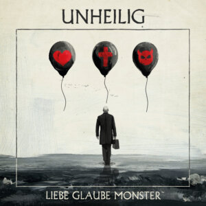 Unheilig - "Liebe Glaube Monster" (Album - Vertigo Berlin/Universal Music)