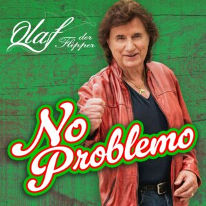 Olaf der Flipper - "No Problemo" (Single - Electrola/Universal Music)
