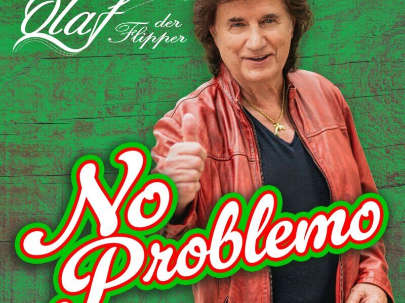 Olaf der Flipper – „No Problemo“ (Single + offizielles Video)