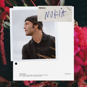 Bosse - "Nokia" (Single -Vertigo Berlin/Universal Music) 